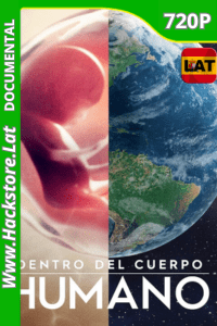 Cuerpo humano: Un mundo entrañable (2021)