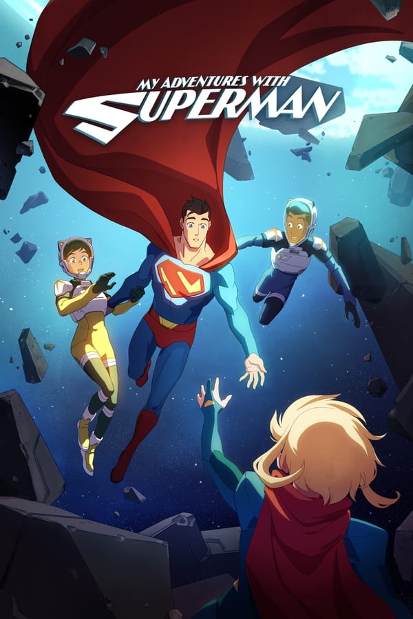 Mis aventuras con Superman (2024) TEMPORADA 2 COMPLETA