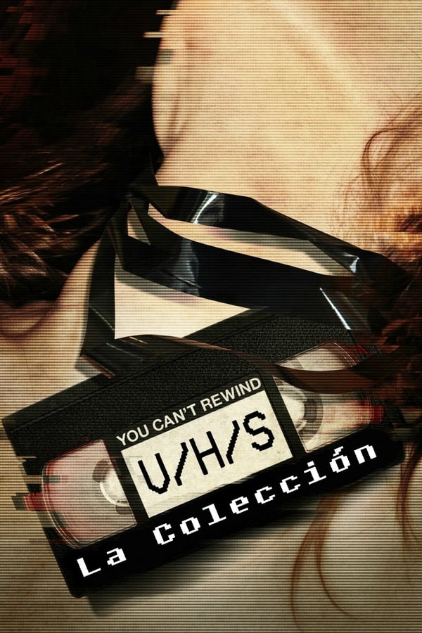 V/H/S – Colección (2012 – 2023)